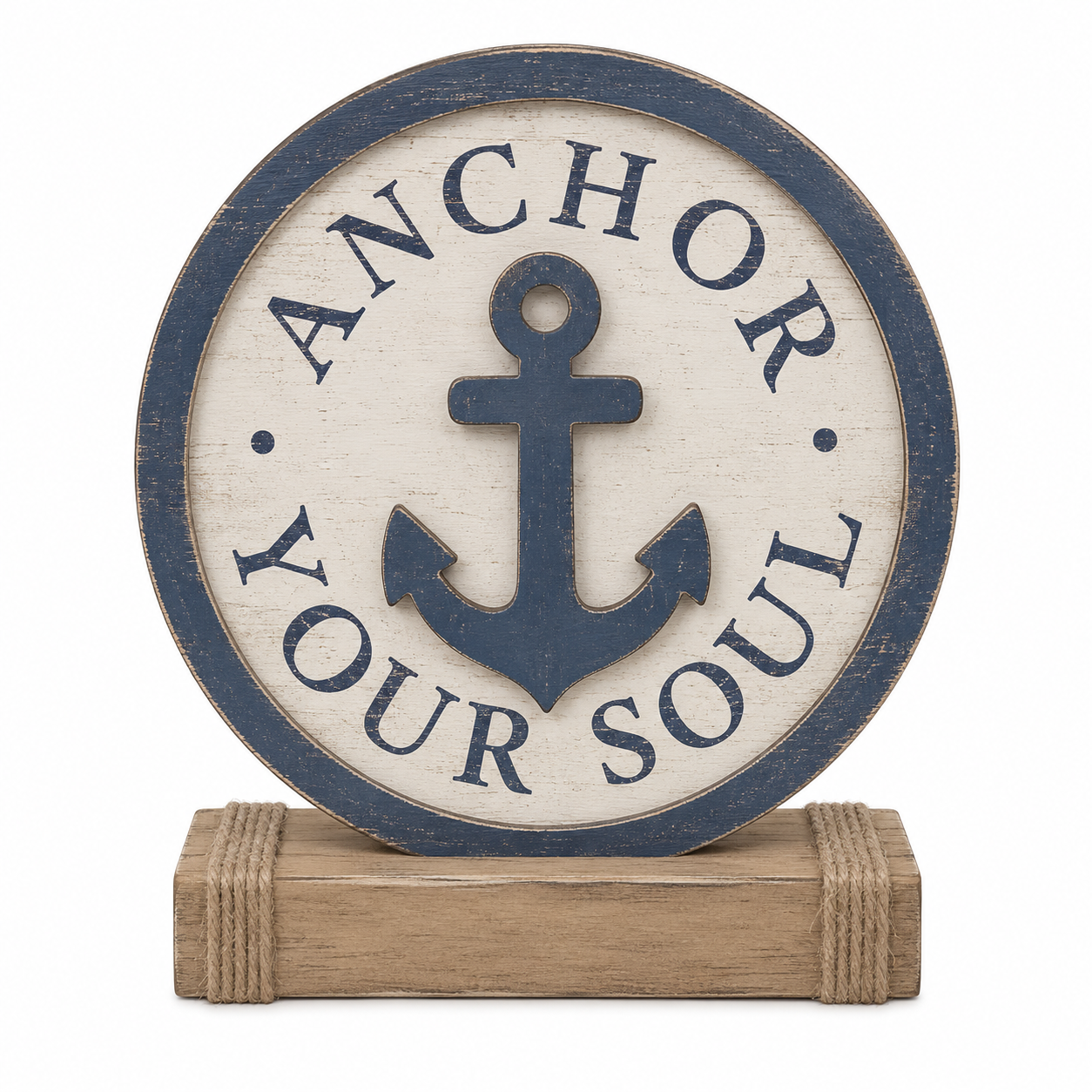 Anchor Your Soul Round Wooden Tabletop Sign - KRE-MA-0135