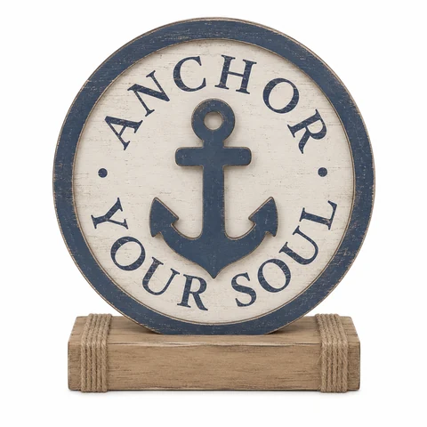 Anchor Your Soul Round Wooden Tabletop Sign - KRE-MA-0135